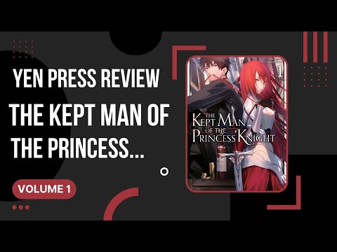 The Kept Man of the Princess Knight [姫騎士様のヒモ] - Volume 1 - Yen Press Manga Review