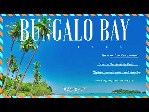 #222 Bungalo Bay (Official)