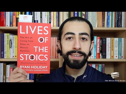 Lives Of The Stoics by Ryan Holiday | One Minute Book Review