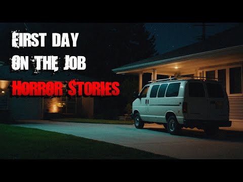 3 Scary TRUE First Day on the Job Horror Stories