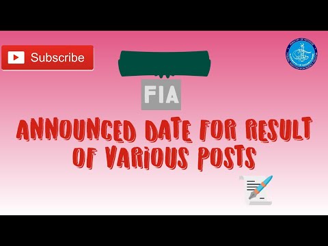 FIA announced date for result of UDC LDC/ FIA announced date for various posts