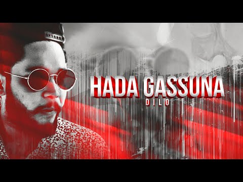 Dilo - Hada Gassuna (Official Music Video)