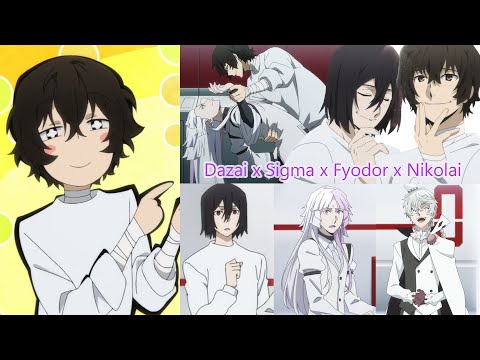 Dazai x Sigma x Fyodor x Nikolai Part 1 - Bungou Stray Dogs S5 EP7