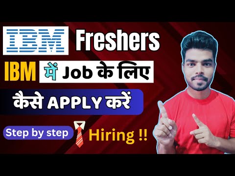 IBM में Job के लिए कैसे apply करें | How to apply in IBM for job | IBM hiring 2024