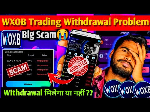 Woxb trading app withdrawal problem : woxb trading app withdrawal pending : woxb trading app :