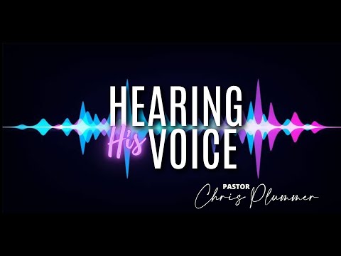 HEARING HIS VOICE