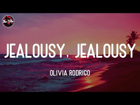 Olivia Rodrigo - jealousy, jealousy (Lyrics)