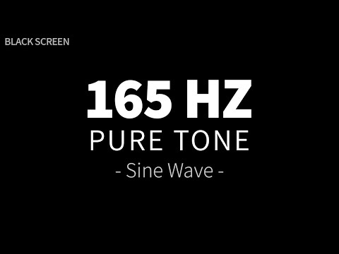 165 Hz Pure Tone - Sine Wave | Remove Water From Ear Sound | 4 Hour BLACK SCREEN