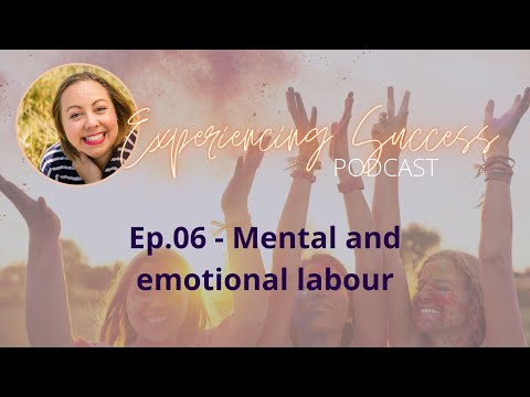 06 - Mental & Emotional Labour