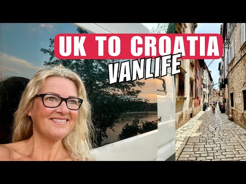 UK to Croatia in a CAMPERVAN! -  Van Life Croatia