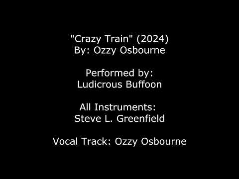 Crazy Train (2024 Cover by Ludicrous Buffoon)