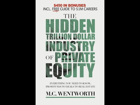 The Hidden Trillion Dollar Industry of Private Equity Everything You Need to Know