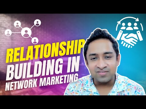 Relationship Building In Network Marketing