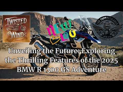 Exploring the Thrilling Features of the 2025 BMW R 1300 GS Adventure!