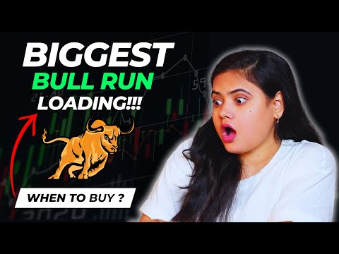 Biggest BULL RUN Loading... | When to BUY ?