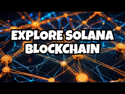 The SOLANA Blockchain