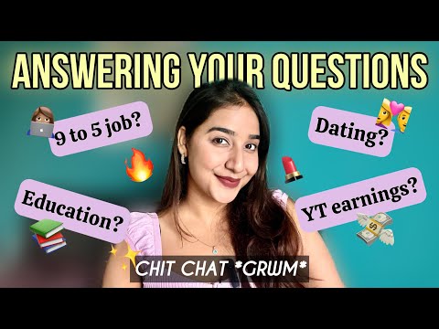 *HONEST* Q&A - My YT Income, Job, Dating | CHIT CHAT GRWM! ✨♥️💸 | Rashi Shrivastava