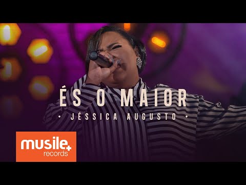 Jessica Augusto - És o Maior (Live Session)