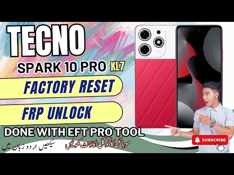 Tecno Spark 10 Pro [ KL7 ] FRP Bypass And Factory Reset Using Eft Pro Tool