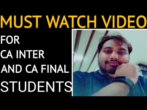 |Must Watch Video For CA INTERMEDIATE And CA Final Students|