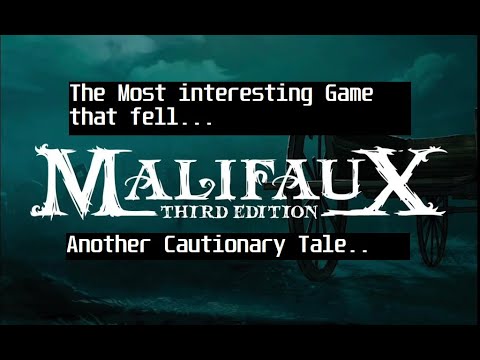 The Fall Of Malifaux.. another Cautionary Tale..