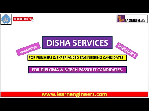 VACANCIES FOR FRESHERS AND EXPERIENCED DIPLOMA / B.TECH ENGINEERING CANDIDATES IN DISHA SERVICES