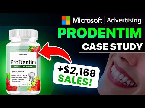 Microsoft Ads Case Study - [PRODENTIM] - $2,168 In Sales With DIRECT LINKING?!