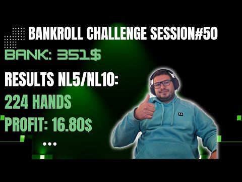 BANKROLL CHALLENGE Session#50 I AM HAPPY WITH THIS! #onlinepoker