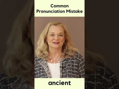 How to pronounce "ancient" - English pronunciation tip