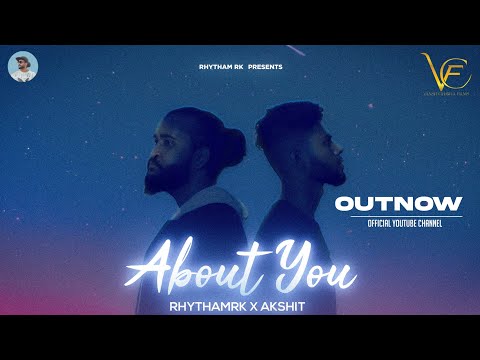 About You - Rhytham RK X Akshit   (Music video)|| UPs & DOWN ||