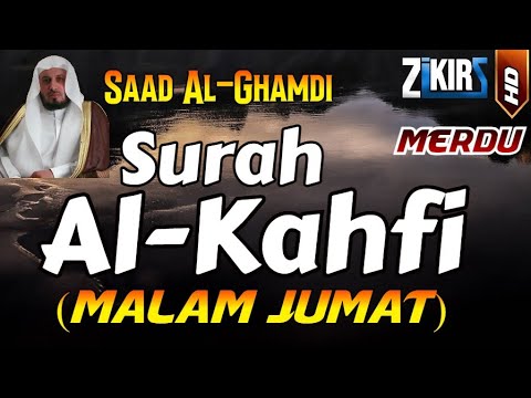 SURAH AL-KAHFI FULL BY SYEIKH SAAD AL-GHAMDI | JUM'AT BERKAH