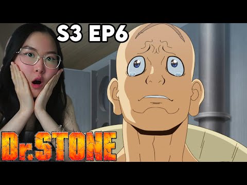 WHO IS HE?!! Dr. STONE Season 3 Episode 6 REACTION