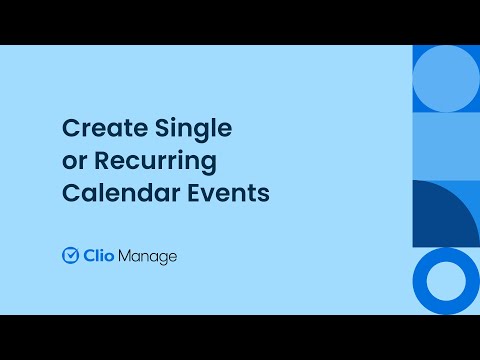 Create Single or Recurring Calendar Events in Clio Manage