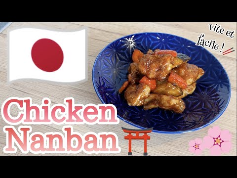 RECETTE  JAPONAISE  poulet caramélisé ’’ CHICKEN  NANBAN ’’　99% seront satisfaits！！