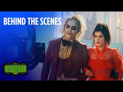 Beetlejuice Beetlejuice Behind the Scenes | Beetlejuice Returns! | Warner Bros. Entertainment