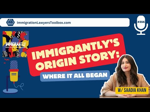 Immigrantly Podcast Beginnings: Where It All Started