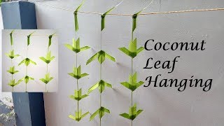 Coconut Leaf Toran | How To Make Coconut Leaf Decoration | Coconut Leaves Hangings