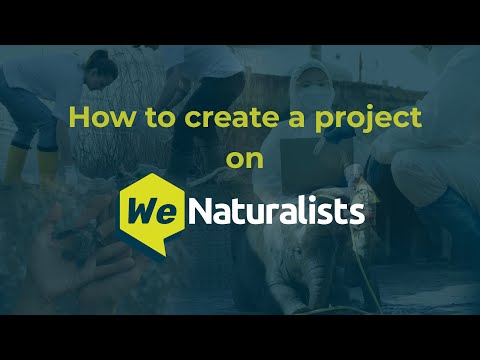 How to create a Project on WeNaturalists?