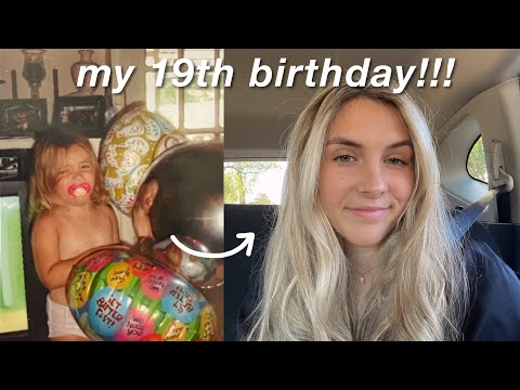 my 19th birthday vlog