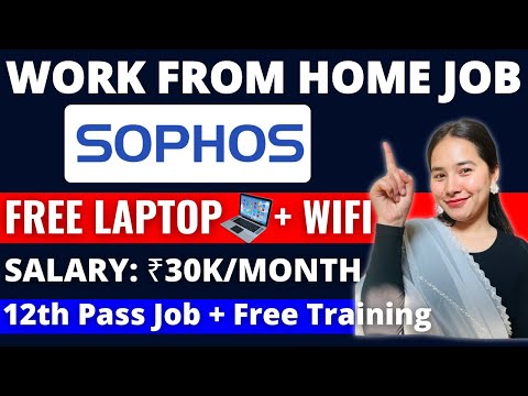 Sophos Hiring | Work From Home Jobs 2024 | Online jobs at home | Remote Job @Jobwithmayra