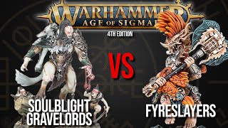 Soulblight Gravelords Vs Fyreslayers  - Warhammer AoS 4th Edition