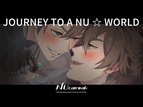 NU: Carnival - [Journey to a NU ☆ World] PV