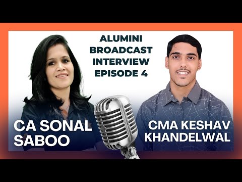 CMA Keshav Khandelwal | DCC Alumini Broadcast Episode 4 | Rankers Interview CMA |