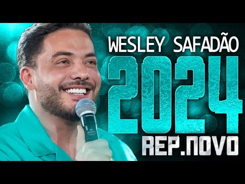 WESLEY SAFADÃO 2024 ( REPERTÓRIO NOVO 2024 ) CD NOVO - MÚSICAS NOVAS