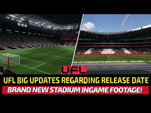 [TTB] UFL™ BIG UPDATES! - DELAYED TILL 2023, BRAND NEW LOOK AT STADIUMS & MORE!