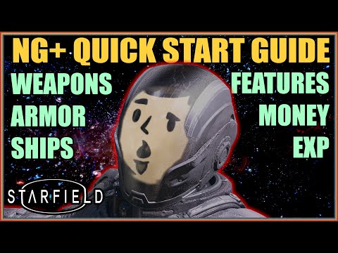 NEW GAME+ Quick Start (Gear, Ships, Money, EXP) & Features Guide (No Glitch) | STARFIELD