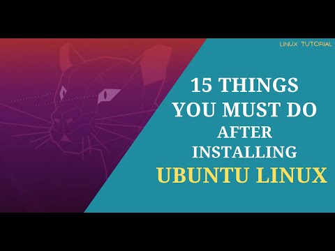 15 Things You Must Do after Installing Ubuntu Linux