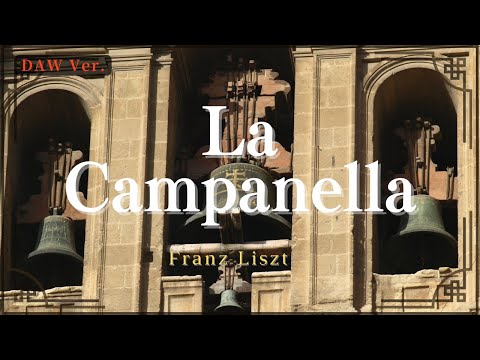 🔔【Remake】リスト「ラ・カンパネラ」 / La Campanella [ DAW Ver. ]