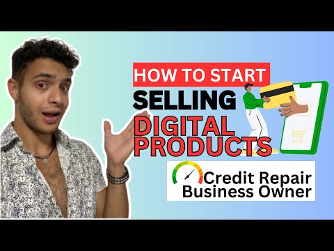 How to Make Money Selling Digital Products as a Credit Repair Business Owner