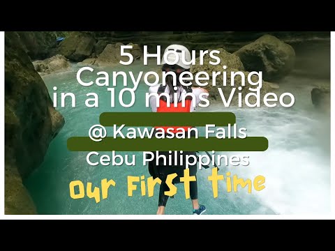 How do We Complete 5 Hours of Crazy Canyoneering @ Kawasan Falls? Cebu Philippines 峡谷探险5小时 卡瓦山宿雾瀑布